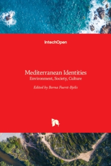 Mediterranean Identities : Environment, Society, Culture