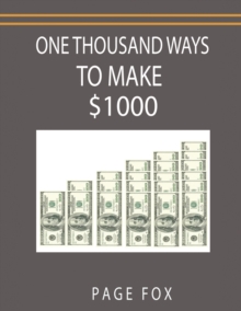 One Thousand Ways To Make $1000