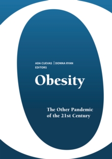 Obesity : The other pandemic of the 21st century