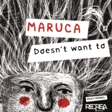 Maruca doesn't want to