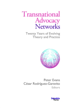 Transnational Advocacy Networks : Twenty Years of Evolving Theory and Practice