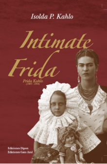 Intimate Frida