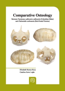 Comparative Osteology : Between Trachemys callirostris callirostris (Colombian Slider) and Chelonoidis carbonaria (Red-Footed Tortoise)