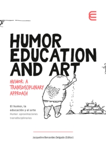 Humor, Education and Art : Humor: a transdisciplinary approach