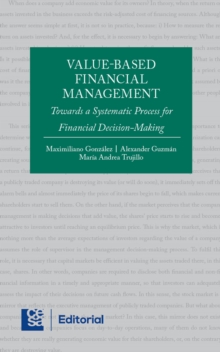 Value-based financial management : Towards a Systematic Process for Financial Decision - Making