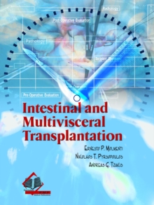 Intestinal and Multivisceral Transplantation, Hardback Book Intestinal and Multivisceral Transplantation, Hardback Book