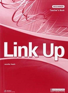Link Up Beginner: Teacher's Book, Paperback Book Link Up Beginner: Teacher's Book, Paperback Book