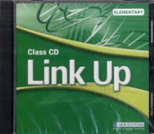 Link Up Elementary: Class Audio Cds, CD-ROM Book Link Up Elementary: Class Audio Cds, CD-ROM Book