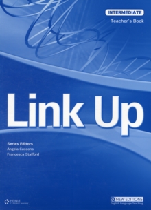 Link Up Intermediate: Teacher's Book, Paperback / softback Book Link Up Intermediate: Teacher's Book, Paperback / softback Book