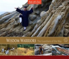 Wisdom Warriors : The Guardians of the Way, Hardback Book Wisdom Warriors : The Guardians of the Way, Hardback Book