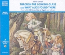 Through the Looking Glass and What Alice Found There, CD-Audio Book Through the Looking Glass and What Alice Found There, CD-Audio Book