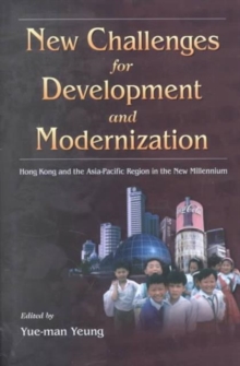 New Challenges for Development and Modernization : Hong Kong and the Asia Pacific Region in the New Millennium