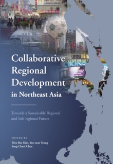 Collaborative Regional Development in Northeast Asia