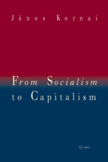 From Socialism to Capitalism : Eight Essays