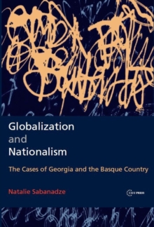 Globalization and Nationalism : The Cases of Georgia and the Basque Country