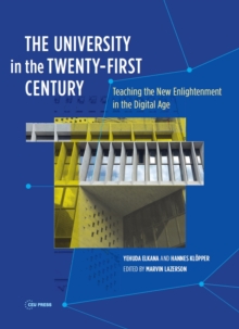 The University in the Twenty-first Century : Teaching the New Enlightenment in the Digital Age