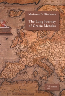 The Long Journey of Gracia Mendes