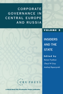 Corporate Governance in Central Europe and Russia : Insiders and the State