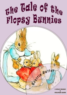 The Tale of the Flopsy Bunnies