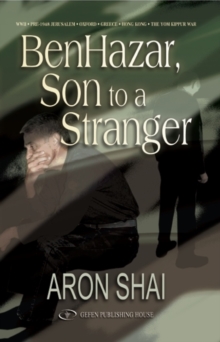 BenHazar : Son to a Stranger, Paperback / softback Book BenHazar : Son to a Stranger, Paperback / softback Book