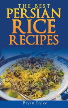 Persian rice : How to make Delicious Persian rice