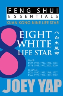 Feng Shui Essentials -- 8 White Life Star, Paperback Book Feng Shui Essentials -- 8 White Life Star, Paperback Book