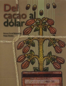 Del Cacao Al Dolar, Paperback Book Del Cacao Al Dolar, Paperback Book