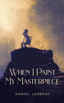 When I Paint My Masterpiece