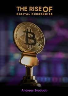 The Rise Of Digital Currencies