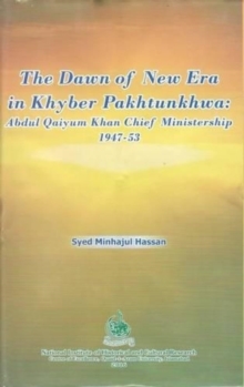 The Dawn of New Era in Khyber Pakhtunkhwa, Hardback Book The Dawn of New Era in Khyber Pakhtunkhwa, Hardback Book