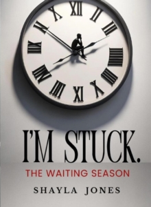 I'm Stuck : The Waiting Season