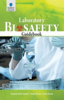 Laboratory Biosafety Guidebook, Hardback Book Laboratory Biosafety Guidebook, Hardback Book