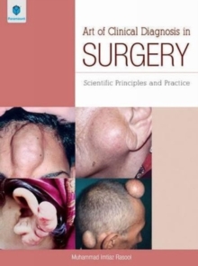 Art of Clinical Diagnosis in Surgery : Scientific Principles and Practice, Paperback Book Art of Clinical Diagnosis in Surgery : Scientific Principles and Practice, Paperback Book
