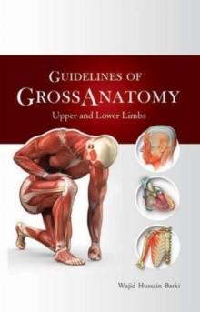 Guidelines of Gross Anatomy, Paperback Book Guidelines of Gross Anatomy, Paperback Book