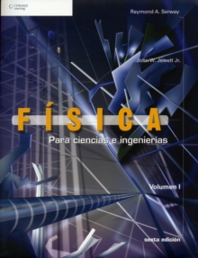 FISICA PARA CIENCIAS E INGENIERIA VOL 1, Paperback / softback Book FISICA PARA CIENCIAS E INGENIERIA VOL 1, Paperback / softback Book