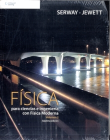 Fisica para Ciencias e Ingenieria con Fisica Moderna: Volumen 2, Paperback / softback Book Fisica para Ciencias e Ingenieria con Fisica Moderna: Volumen 2, Paperback / softback Book