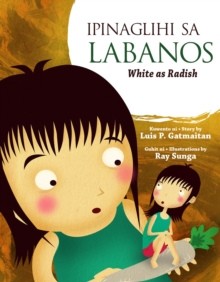 Ipinaglihi sa Labanos : White as Radish