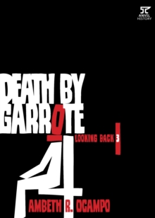 Looking Back 3 : Death by Garrote