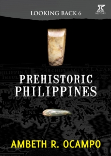 Looking Back 6 : Prehistoric Philippines