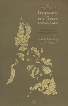 Perspectives on Philippine Languages : Five Centuries of European Scholarship