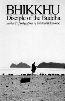 Bhikku: Disciple Of The Buddha, Paperback Book Bhikku: Disciple Of The Buddha, Paperback Book
