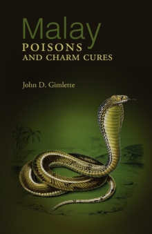Malay Poisons And Charm Cures, Paperback / softback Book Malay Poisons And Charm Cures, Paperback / softback Book