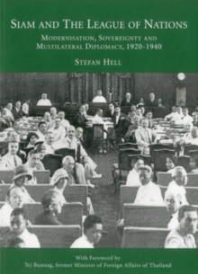 Siam and the League of Nations, Paperback / softback Book Siam and the League of Nations, Paperback / softback Book