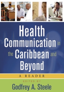 Health Communication in the Caribbean and Beyond Paperback |  godfrey steele Book