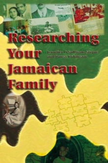 Researching Your Jamaican Family, Paperback / softback Book Researching Your Jamaican Family, Paperback / softback Book