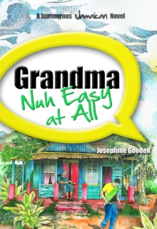 Grandma Nuh Easy At All, Paperback Book Grandma Nuh Easy At All, Paperback Book