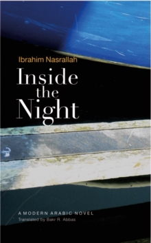 Inside the Night : A Modern Arabic Novel, Hardback Book Inside the Night : A Modern Arabic Novel, Hardback Book
