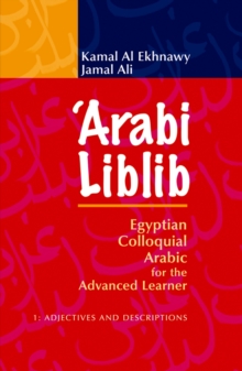 Arabi Liblib : Egyptian Coloquial Arabic for the Advanced Learner