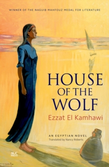 House of the Wolf : An Egyptian Novel, Paperback / softback Book House of the Wolf : An Egyptian Novel, Paperback / softback Book