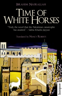 Time of White Horses : A Novel